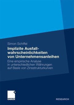 Implizite Ausfallwahrscheinlichkeiten von Unternehmensanleihen - Schiffel, Simon