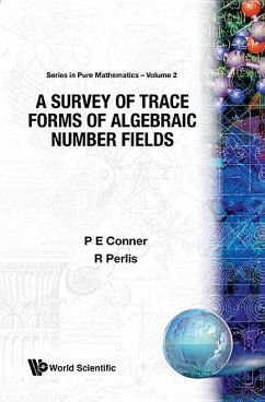 A Survey of Trace Forms of Algebraic Number Fields - Conner, P E; Perlis, Robert V