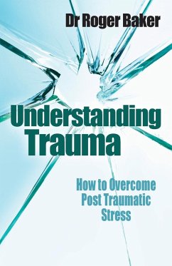 Understanding Trauma - Baker, Roger Etc