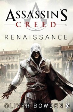 Assassin's Creed 01: Renaissance - Bowden, Oliver