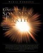 The Kingdom of the Son of Man on Earth - Cordova, Maria