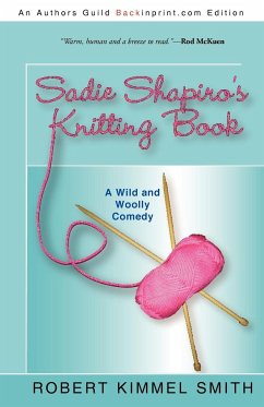 Sadie Shapiro's Knitting Book - Robert Kimmel Smith, Kimmel Smith