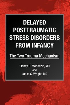 Delayed Posttraumatic Stress Disorders from Infancy - McKenzie, Clancy D.