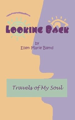 Looking Back: Travels of My Soul - Blend, Ellen Marie