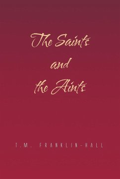 The Saints and the Aints - Franklin-Hall, T. M.