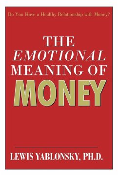 The Emotional Meaning of Money - Lewis Yablonsky