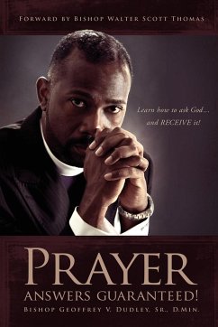 Prayer Answers Guaranteed! - Dudley Sr D Min, Bishop Geoffrey V