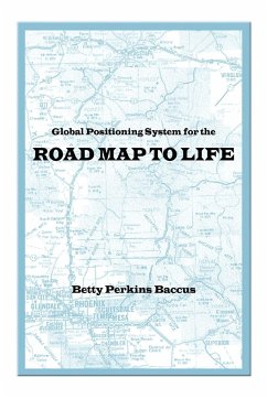 Global Positioning System for the Road Map to Life