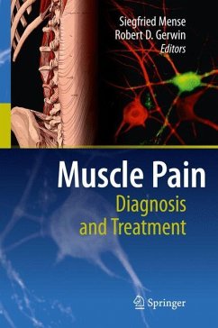 Muscle Pain: Diagnosis and Treatment - Mense, Siegfried / Gerwin, Robert D. (Hrsg.)