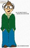 Kleinstadtgeschichten Kleinstadtgeschichten