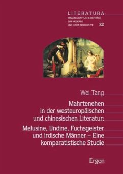 Mahrtenehen in der westeuropäischen und chinesischen Literatur - Tang, Wei