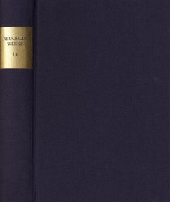 Johannes Reuchlin: Sämtliche Werke. Kritische Ausgabe mit Kommentar / Band I,1: De verbo mirifico. Das wundertätige Wort / Johannes Reuchlin: Sämtliche Werke. Kritische Ausgabe mit Kommentar I,1 - Reuchlin, Johannes
