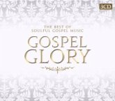 Gospel Glory - The Best of Soulful Gospel Music