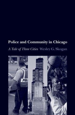 Police and Community in Chicago - Skogan, Wesley G