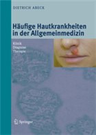 Häufige Hautkrankheiten in der Allgemeinmedizin - Abeck, Dietrich