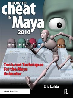 How to Cheat in Maya 2010 - Luhta, Eric