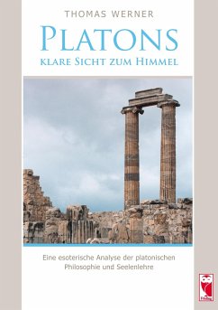 Platons klare Sicht zum Himmel - Werner, Thomas