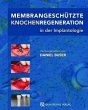 Membrangeschützte Knochenregeneration... - Bild 1