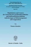 Möglichkeiten und Grenzen der Umsetzung der gesellschaftsrechtlichen und bankenaufsichtsrechtlichen Anforderungen an Ris