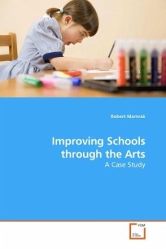 Improving Schools through the Arts - Mamrak, Robert