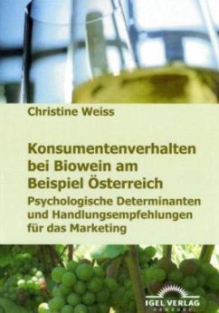 Konsumentenverhalten bei Biowein am Beispiel Österreich - Weiss, Christine