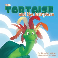 The Tortoise and the Hairpiece - Winn, Don M.