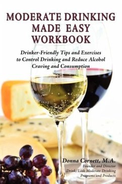Moderate Drinking Made Easy Workbook - Cornett, Donna Jo