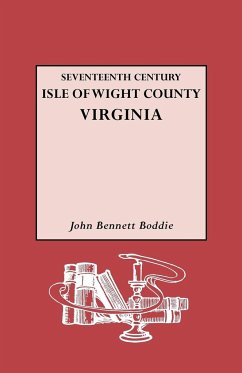 Seventeenth Century Isle of Wight Co., Virginia - Boddie, John Bennett