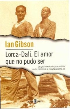 Lorca - Dali, El amor que no pudo ser - Gibson, Ian