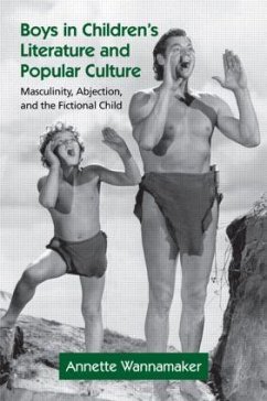 Boys in Children's Literature and Popular Culture - Wannamaker, Annette