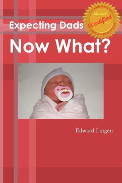 Expecting Dads Now What - Lutgen, Edward
