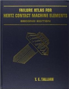 Failure Atlas Hertz for Contact Machine Elements 2nd Edition - Tallian, T E; Asme Press