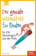 Der geniale Wissenstest für Kinder - Bild 1