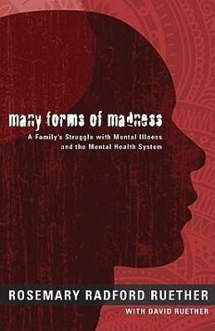 Many Forms of Madness - Ruether, Rosemary Radford