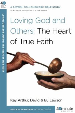 Loving God and Others - Arthur, Kay; Lawson, David; Lawson, Bj