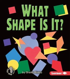 What Shape Is It? - Rivera, Sheila