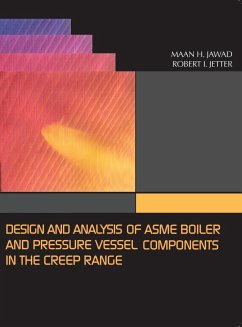 Design and Analysis of ASME Pressure Vessel Components in the Creep Range - Maan, Maan H.; Jetter, Robert I