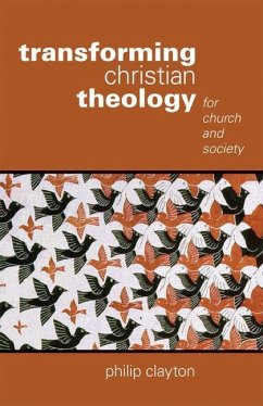 Transforming Christian Theology - Clayton, Philip