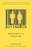 Buying in: What We Buy and Who We Are