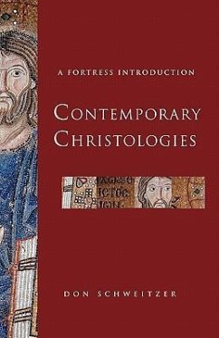 Contemporary Christologies - Schweitzer, Don