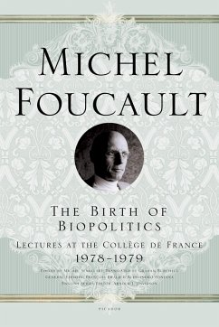 The Birth of Biopolitics - Foucault, Michel