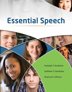 Essential Speech - Verderber, Rudolph;Sellnow, Deanna;Verderber, Kathleen