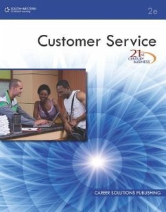 21st Century Business: Customer Service, Student Edition - Career Solutions Training Group