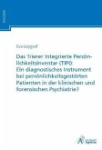 Das Trierer Integrierte Persönlichkeitsinventar (TIPI): Ein diagnostisches Instrument bei persönlichkeitsgestörten Patie