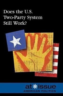 Cover Does the U.S. Two-Party System Still Work?