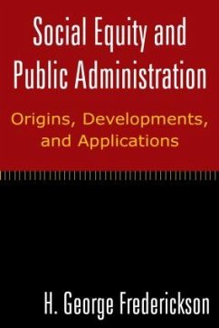 Social Equity and Public Administration - Frederickson, H George