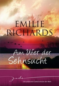 Am Ufer der Sehnsucht - Richards, Emilie