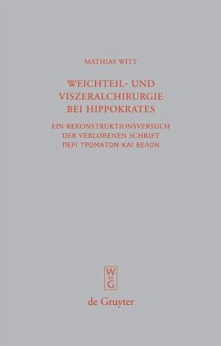 Weichteil- und Viszeralchirurgie bei Hippokrates - Witt, Mathias