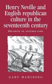 Henry Neville and English Republican culture in the seventeenth century