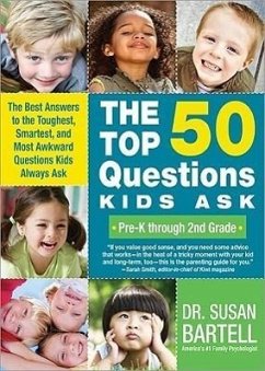 The Top 50 Questions Kids Ask (Pre-K Through 2nd Grade) - Bartell, Susan